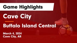 Cave City  vs Buffalo Island Central  Game Highlights - March 4, 2024