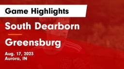 South Dearborn  vs Greensburg  Game Highlights - Aug. 17, 2023