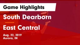 South Dearborn  vs East Central  Game Highlights - Aug. 22, 2019