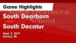South Dearborn  vs South Decatur  Game Highlights - Sept. 3, 2019