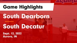 South Dearborn  vs South Decatur  Game Highlights - Sept. 12, 2022