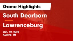 South Dearborn  vs Lawrenceburg  Game Highlights - Oct. 10, 2023