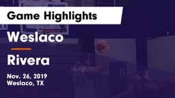 Weslaco  vs Rivera  Game Highlights - Nov. 26, 2019