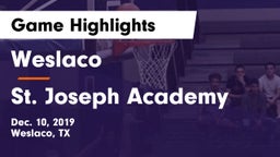 Weslaco  vs St. Joseph Academy  Game Highlights - Dec. 10, 2019
