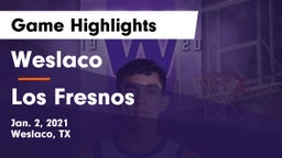 Weslaco  vs Los Fresnos Game Highlights - Jan. 2, 2021