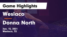 Weslaco  vs Donna North  Game Highlights - Jan. 15, 2021