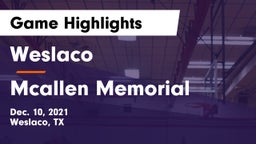 Weslaco  vs Mcallen Memorial Game Highlights - Dec. 10, 2021