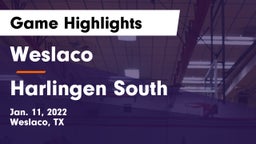 Weslaco  vs Harlingen South Game Highlights - Jan. 11, 2022