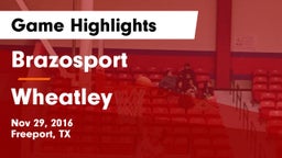Brazosport  vs Wheatley  Game Highlights - Nov 29, 2016