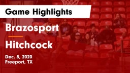 Brazosport  vs Hitchcock  Game Highlights - Dec. 8, 2020