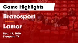 Brazosport  vs Lamar  Game Highlights - Dec. 15, 2020