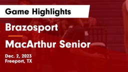 Brazosport  vs MacArthur Senior  Game Highlights - Dec. 2, 2023