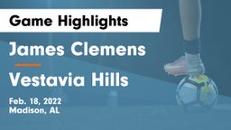 James Clemens  vs Vestavia Hills  Game Highlights - Feb. 18, 2022