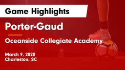Porter-Gaud  vs Oceanside Collegiate Academy Game Highlights - March 9, 2020