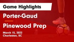 Porter-Gaud  vs Pinewood Prep Game Highlights - March 15, 2022