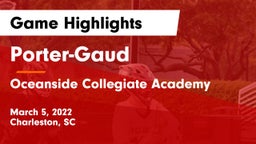 Porter-Gaud  vs Oceanside Collegiate Academy Game Highlights - March 5, 2022