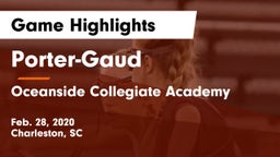 Porter-Gaud  vs Oceanside Collegiate Academy Game Highlights - Feb. 28, 2020