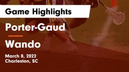 Porter-Gaud  vs Wando  Game Highlights - March 8, 2022