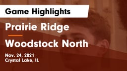 Prairie Ridge  vs Woodstock North  Game Highlights - Nov. 24, 2021