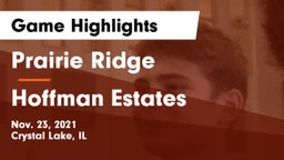 Prairie Ridge  vs Hoffman Estates  Game Highlights - Nov. 23, 2021
