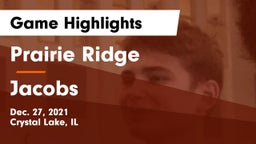 Prairie Ridge  vs Jacobs  Game Highlights - Dec. 27, 2021