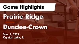 Prairie Ridge  vs Dundee-Crown  Game Highlights - Jan. 5, 2022