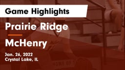 Prairie Ridge  vs McHenry  Game Highlights - Jan. 26, 2022