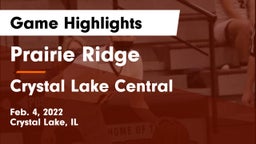 Prairie Ridge  vs Crystal Lake Central  Game Highlights - Feb. 4, 2022