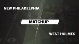 Matchup: New Philadelphia vs. West Holmes  2016