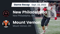 Recap: New Philadelphia  vs. Mount Vernon  2022