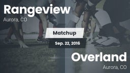 Matchup: Rangeview vs. Overland  2016