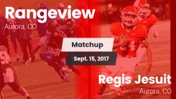 Matchup: Rangeview vs. Regis Jesuit  2017