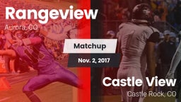 Matchup: Rangeview vs. Castle View  2017