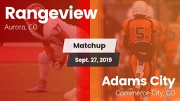 Matchup: Rangeview vs. Adams City  2019