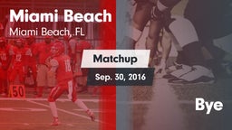Matchup: Miami Beach vs. Bye 2016
