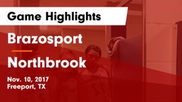Brazosport  vs Northbrook  Game Highlights - Nov. 10, 2017