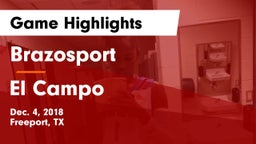 Brazosport  vs El Campo  Game Highlights - Dec. 4, 2018