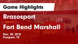 Brazosport  vs Fort Bend Marshall  Game Highlights - Dec. 28, 2018