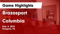 Brazosport  vs Columbia  Game Highlights - Feb. 8, 2019