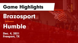 Brazosport  vs Humble  Game Highlights - Dec. 4, 2021