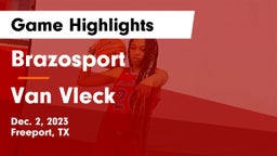 Brazosport  vs Van Vleck  Game Highlights - Dec. 2, 2023