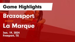 Brazosport  vs La Marque  Game Highlights - Jan. 19, 2024