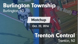 Matchup: Burlington Township vs. Trenton Central  2016