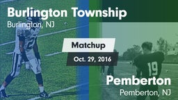 Matchup: Burlington Township vs. Pemberton  2016