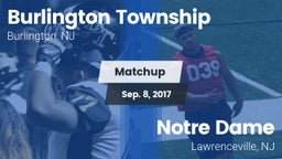 Matchup: Burlington Township vs. Notre Dame  2017