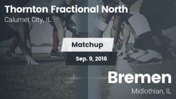 Matchup: Thornton Fractional  vs. Bremen  2016