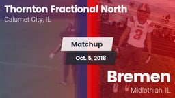 Matchup: Thornton Fractional  vs. Bremen  2018