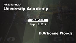 Matchup: University Academy vs. D'Arbonne Woods 2016