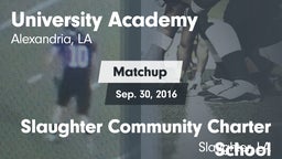 Matchup: University Academy vs. Slaughter Community Charter School 2016
