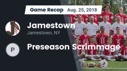 Recap: Jamestown  vs. Preseason Scrimmage 2018